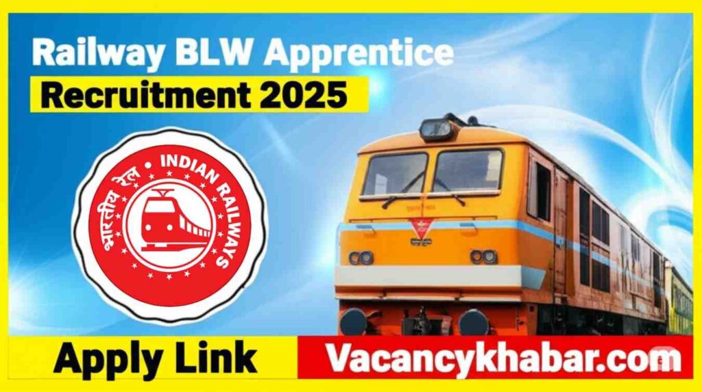 Railway BLW Trade Apprentice Recruitment 2025