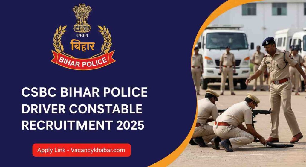 CSBC Bihar Police Driver Constable Recruitment 2025